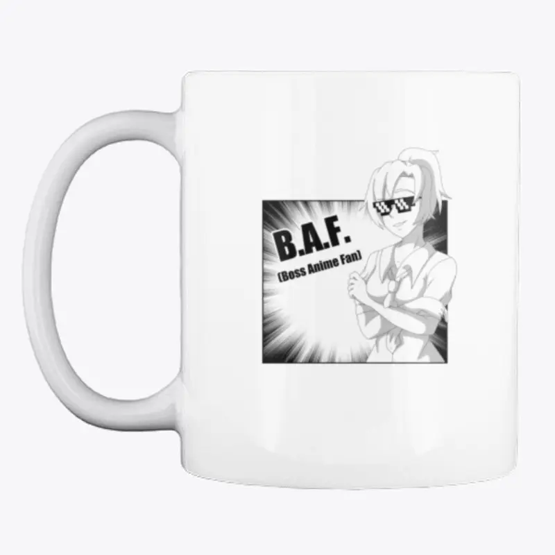 B.A.F. Boss Anime Fan